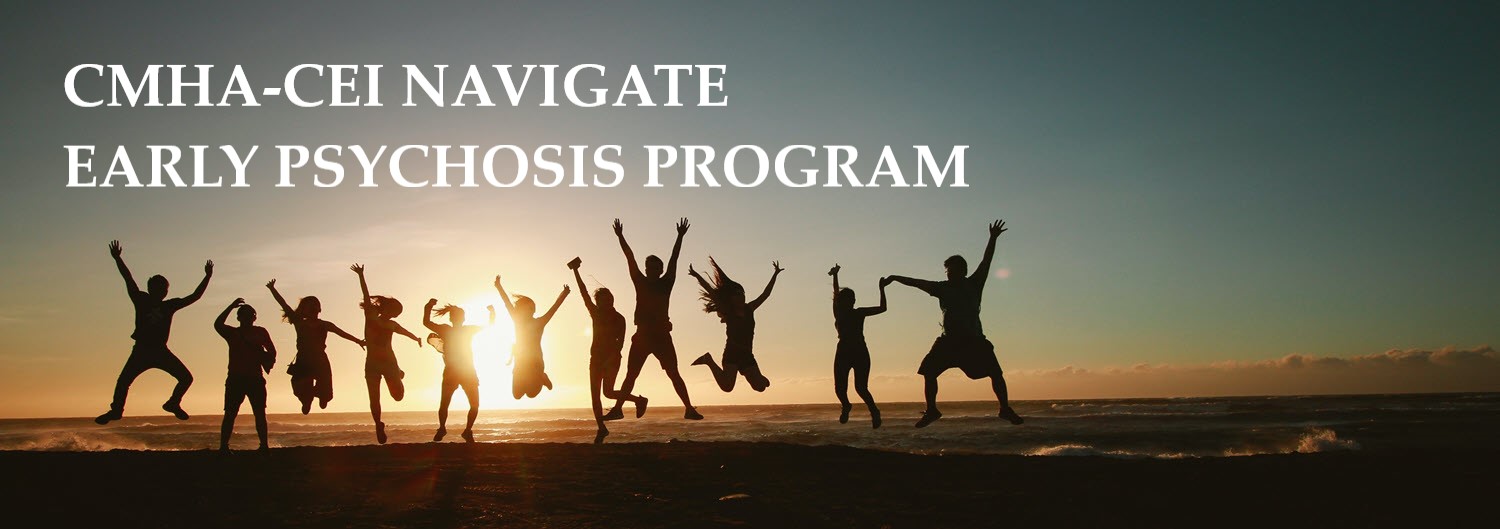 CMHA-CEI Navigate Early Psychosis Program